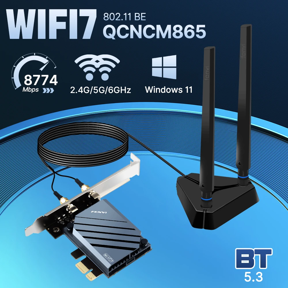 FENVI WiFi 7 PCIE Wifi Adapter QCNCM865 Tri-band 2.4G/5G/6G Bluetooth 5.3 Wi-Fi 7 Card Extend antenna for Windows 11