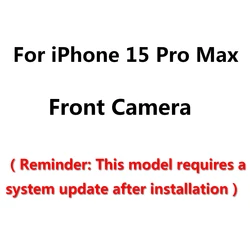 Enhanced Front - Facing Camera Replacement for Smartphones - High - Quality, Tested Camera Component (For iPhone15 Pro Max)