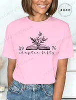 Chapter 50 1976 T-Shirts for Women,Bookish 50th Birthday Gift for Book Lovers,Best Friend Bday Shirt,Fiftieth One More Chapter - Image 2