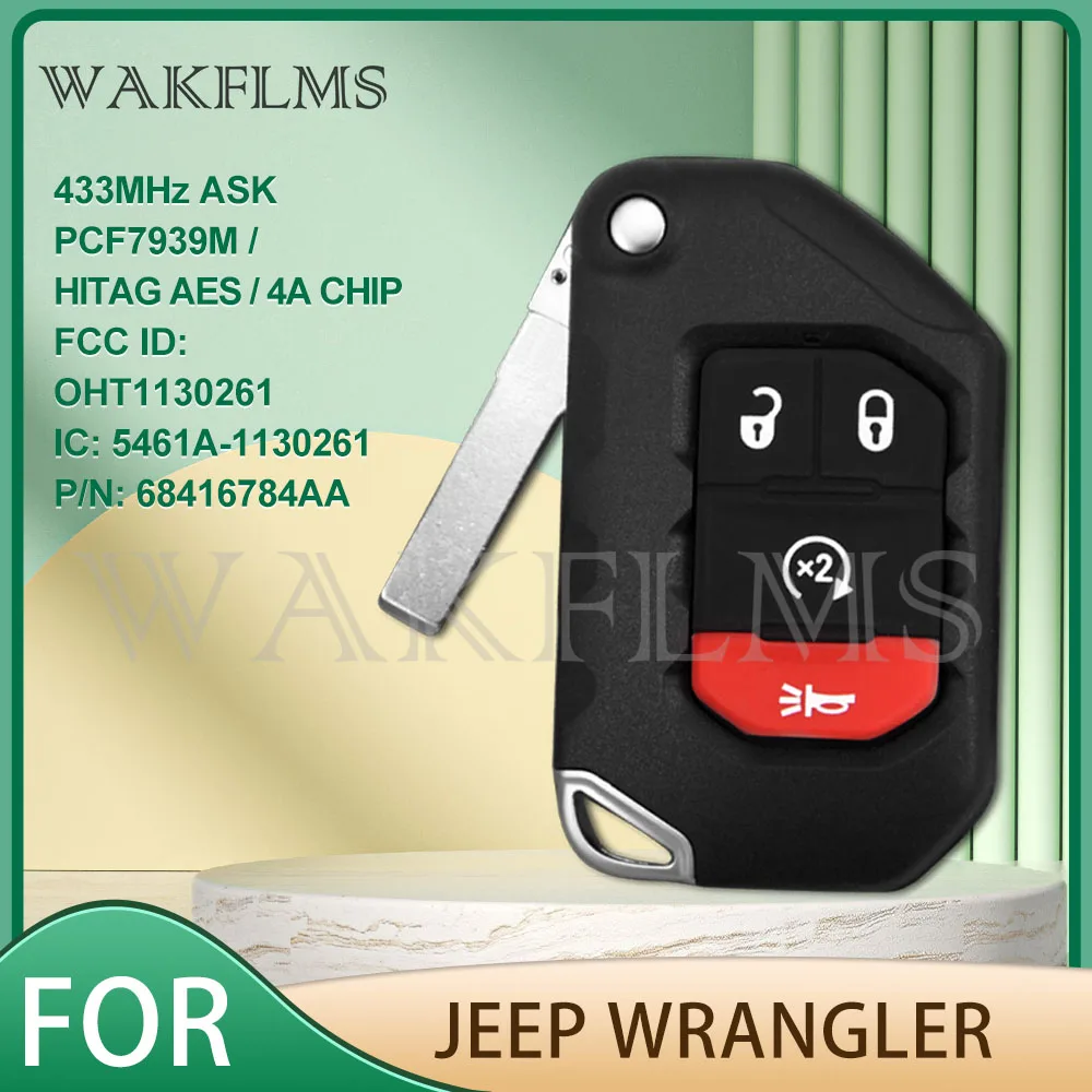 For Jeep Wrangler 2018 2019 2020 2021 Keyless Flip Key Car Key 433.92MHz ASK PCF7939M 4A CHIP OHT1130261  68416-782AA