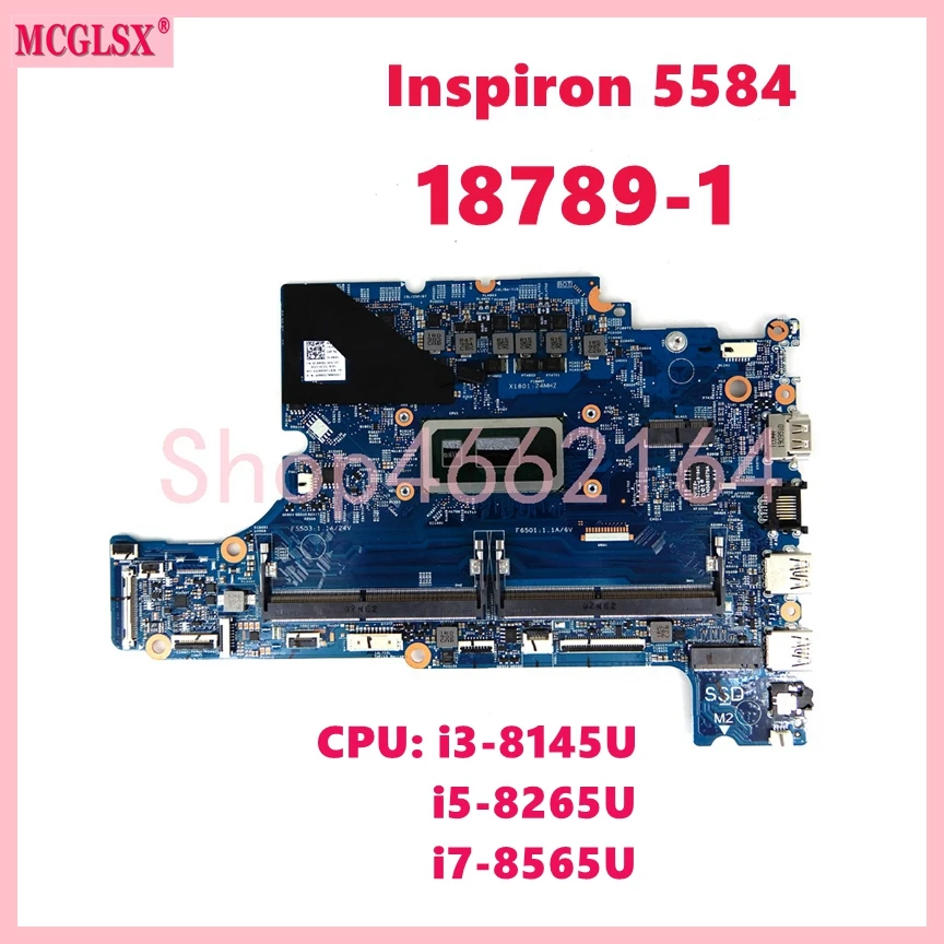 

18789-1 ЦП: Φ i7-8565U i3-8145U для Dell Inspiron 15 5584 материнская плата для ноутбука CN:0CXMX0 0F62D6 06DHRW