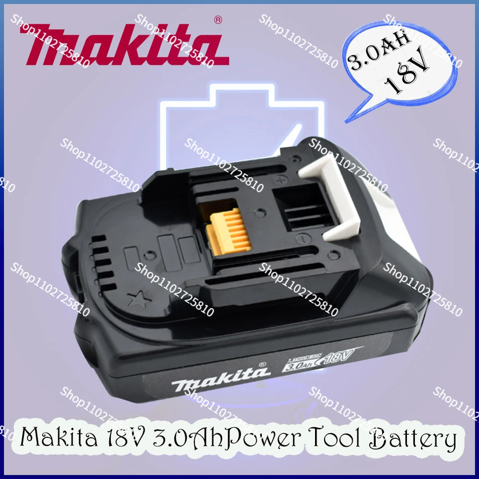

Makita Rechargeable 18V 3.0Ah Li-Ion Battery For Makita BL1830 BL1815 BL1860 BL1840 194205-3 Replacement Power Tools Battery