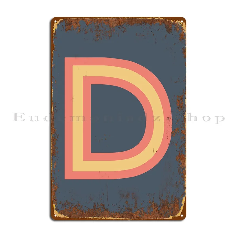 

Rusted Funky Letter D Metal Sign Pub Garage Plaques Bar Print Designing Tin Sign Poster