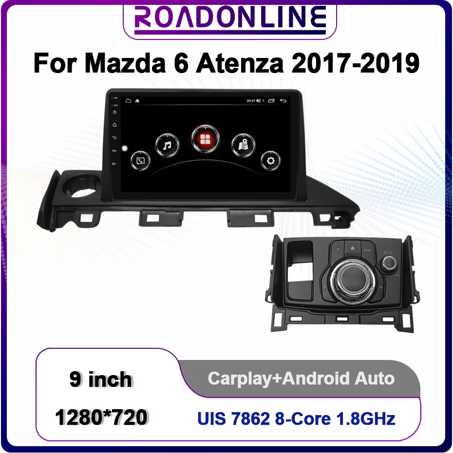 

9" For Mazda 6 Mazda6 Atenza 2017-2019 Octa-core 8+256GB Car Stereo Radio Multimedia Video Player CarPlay Android Auto 1280*720