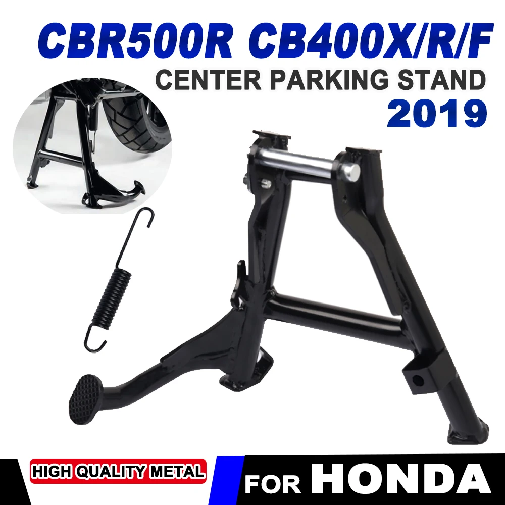 

For HONDA CBR500R CB400X CBR400R CB400F CB 400 400R 400F 2019 Motorcycle Accessories Central Parking Stand Large Base Fixed Body