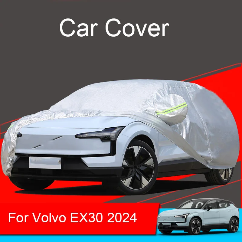 For VOLVO EX30 Full Car Cover Rain Frost Snow Dust Waterproof Protect Anti UV Cover Accessory
