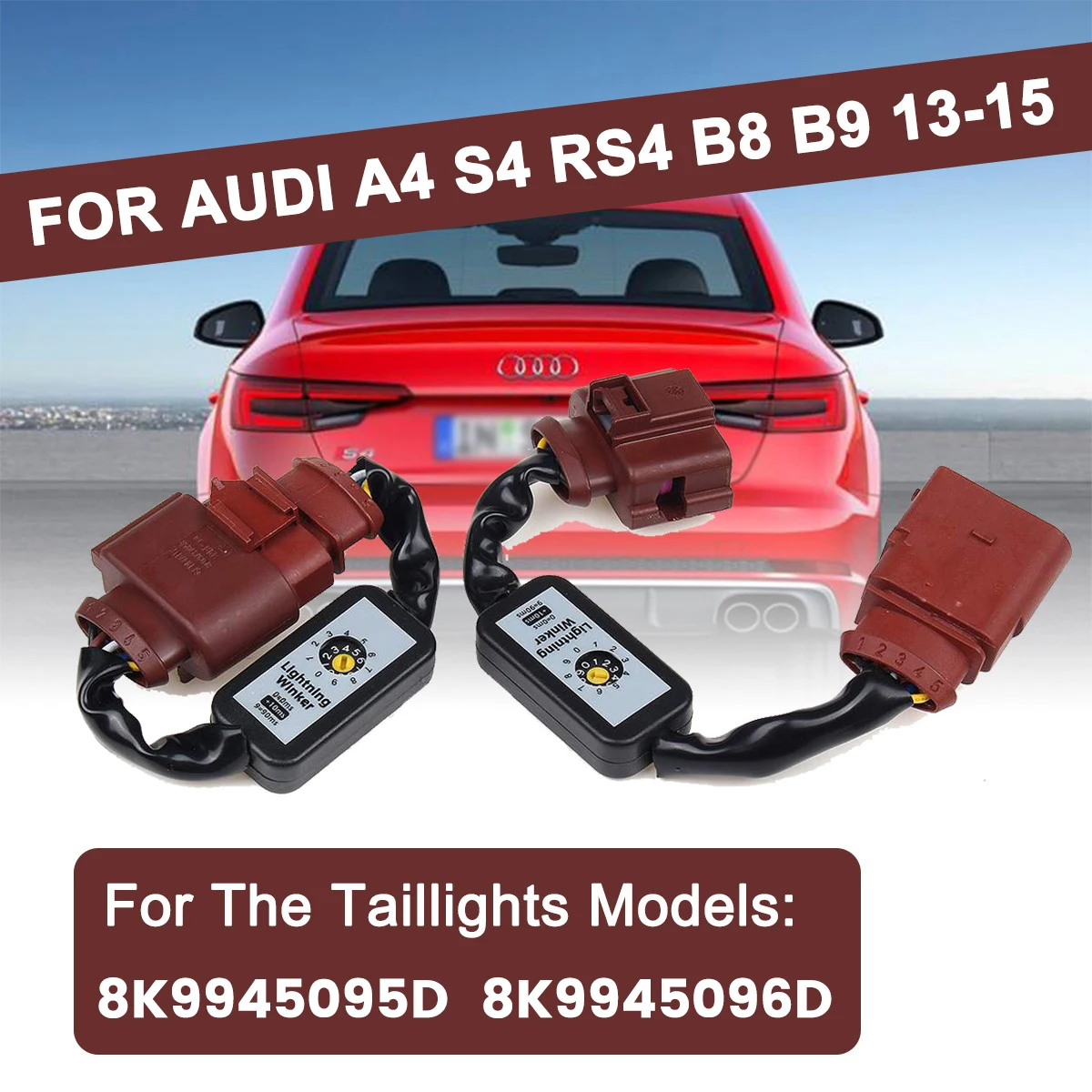 

For Audi A4 S4 RS4 B8 B9 2013-2015 2Pcs Car Light Dynamic Add-on Module Cable Wire Harness LED Taillight 8K5945095D 8K5945096D