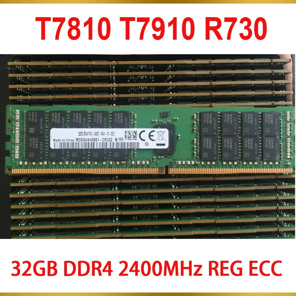 1PCS Server Memory T7810 T7910 R730 RAM 32G 32GB DDR4 2400MHz REG ECC