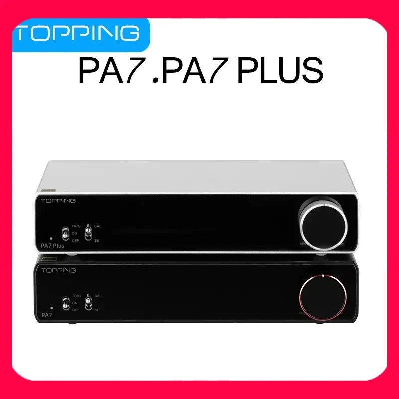 

TOPPING PA7 PLUS PA7Plus High Performance Power Amplifier Series Power Amp HIFI Fully Balanced Low Distortion XLR TRS Original