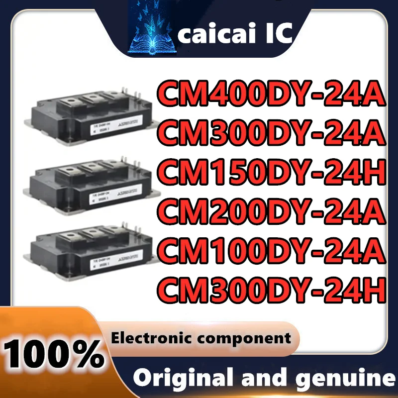 

CM300DY-24H CM150DY-24H CM400DY-24A CM100DY-24A CM300DY-24A CM200DY-24A NEW ORIGINAL IGBT MODULE