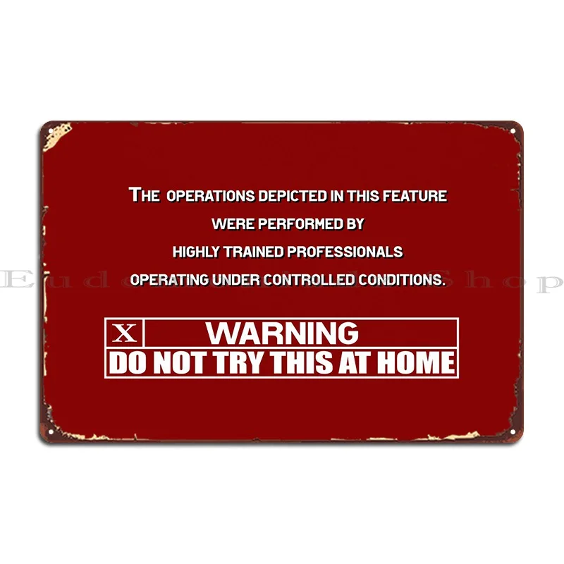 

Do Not Try This At Home Metal Sign Design Pub Club Iron Wall Decor Design Tin Sign Poster