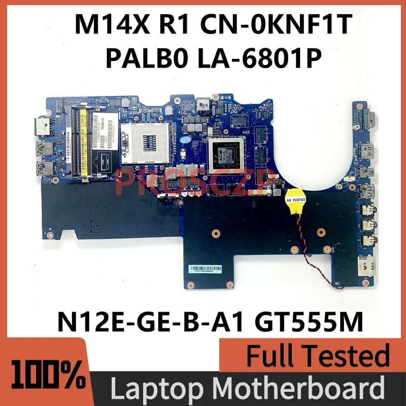

Mainboard CN-0KNF1T 0KNF1T KNF1T FOR DELL M14XR1 M14X R1 Laptop Motherboard PALB0 LA-6801P N12E-GE-B-A1 GT555M 100% Full Tested