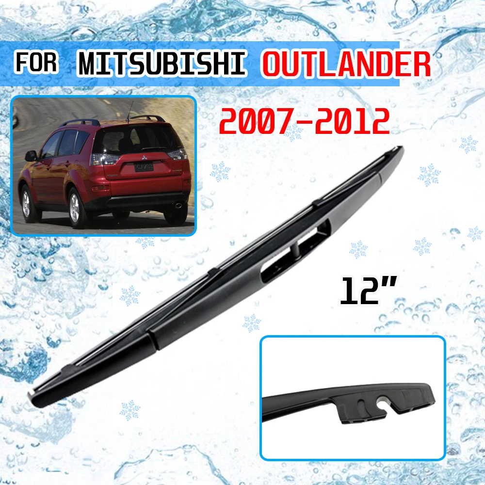 Rear Wiper Blade Brushes Cutter For Mitsubishi Outlander 2007 2008 2009