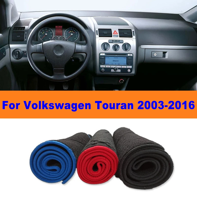 Cubierta antideslumbrante para el tablero, tapete antideslizante, protector solar, protector interior para Volkswagen VW Touran 2003-2016, accesorios para coche 1