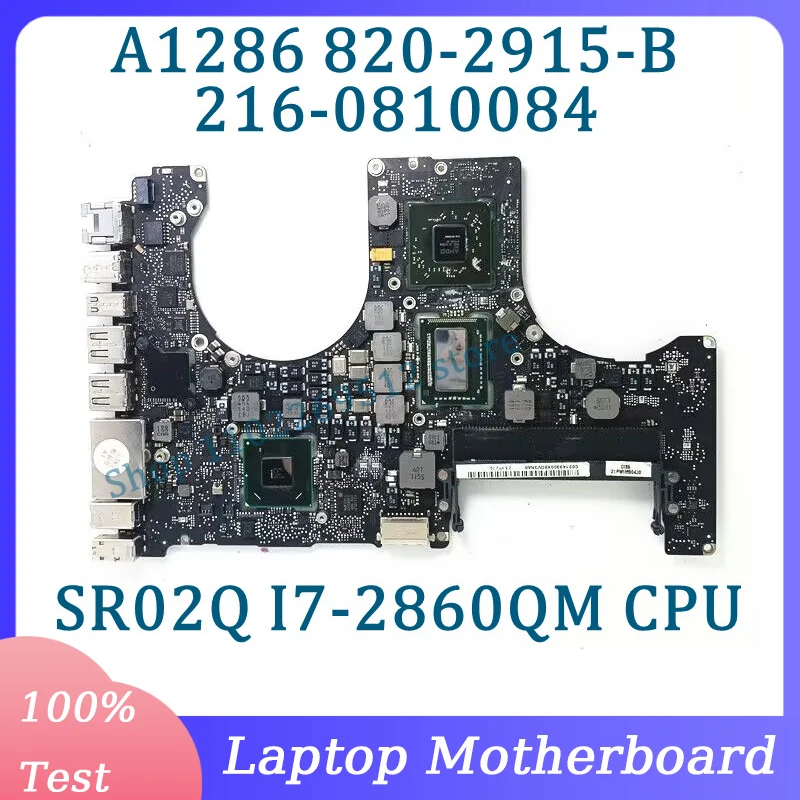 

820-2915-B 2.5GHZ With SR02Q I7-2860QM CPU Mainboard For Apple A1286 Laptop Motherboard SLJ4P HM65 216-0810084 100% Tested Good