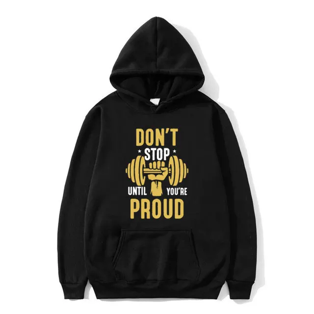 

Funny Don't Stop Until You're Proud Meme Graphic Hoodie Men Women Fitness Gym Casual Oversized Pullover Men's Fashion Hoodies
