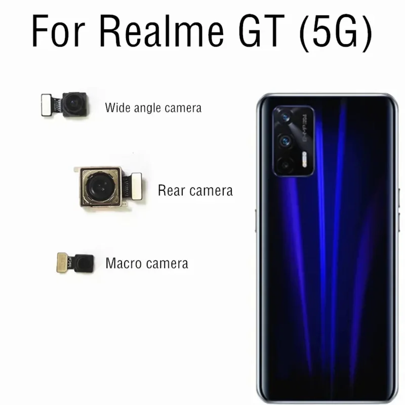 

For Realme GT 5G RMX2202 Rear-facing Front Back camera Main Wide Macro Module Flex Cable Replacement Spare Parts