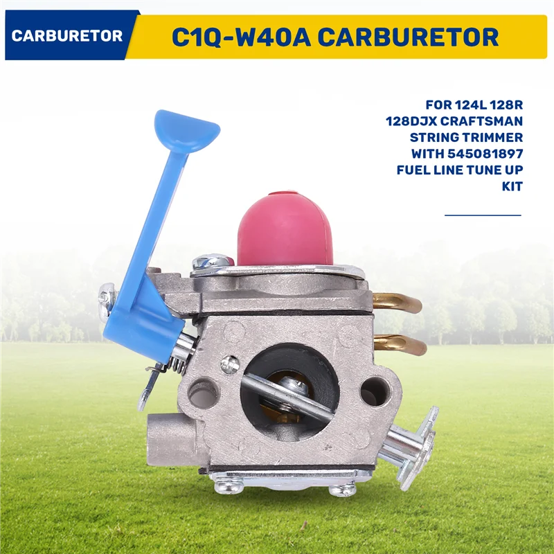 C1Q-W40A 기화기 124L 128R 128DJX 장인 스트링 트리머 545081897 연료 라인 튠업 키트 포함
