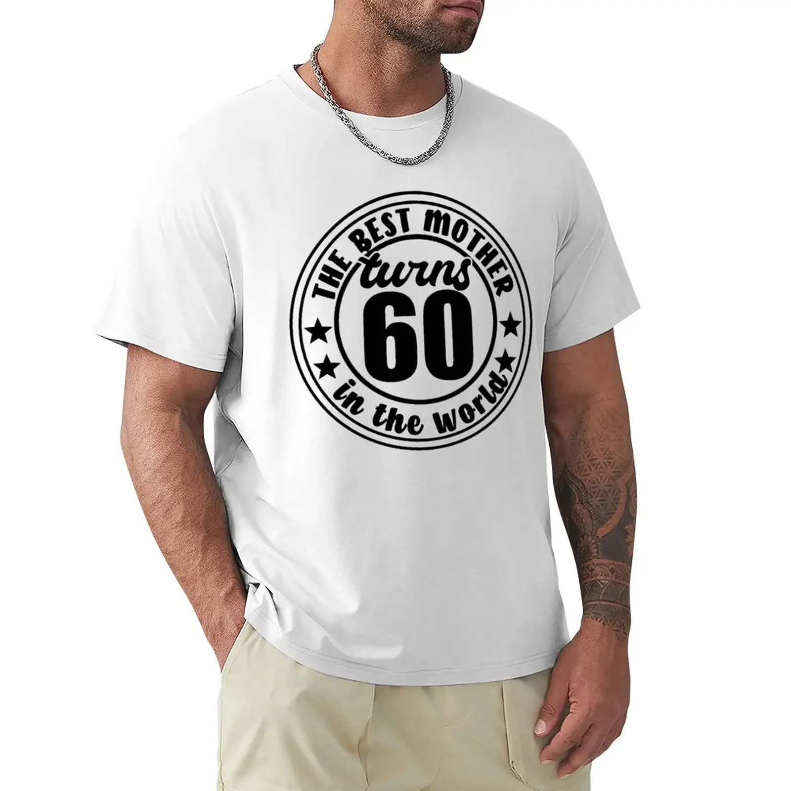 

60th Birthday Mother, best mom in the world turns 60 T-Shirt boys whites for a boy t shirts men