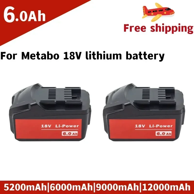 

Newest Battery 18V 6.0Ah for Metabo Cordless Power Tool Drills Drivers Wrench Hammers for Metabo 18V Battery 625592000 625591000