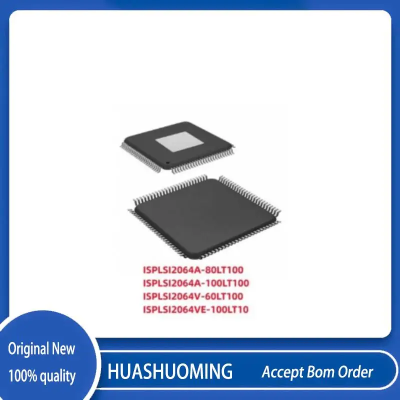 

NEW 2Pcs/Lot ISPLSI2064A-80LT100 ISPLSI2064A-100LT100 ISPLSI2064V-60LT100 ISPLSI2064VE-100LT100