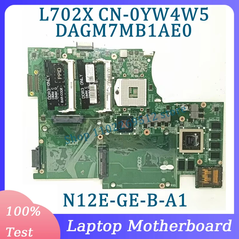 CN-0YW4W5 0YW4W5 YW4W5 Mainboard DAGM7MB1AE0 For Dell XPS L702X Laptop Motherboard N12E-GE-B-A1 GT555M SLJ4N 100% Tested Good