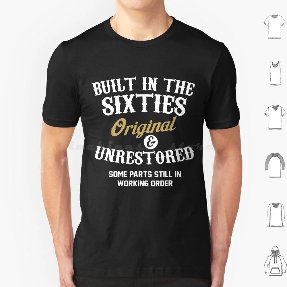 T-Shirt Da 60 ° Compleanno Originale E Non Rinnovata Degli Anni '60 6Xl Cotton Cool Tee Birthday Costruito Negli Anni '50 Originale