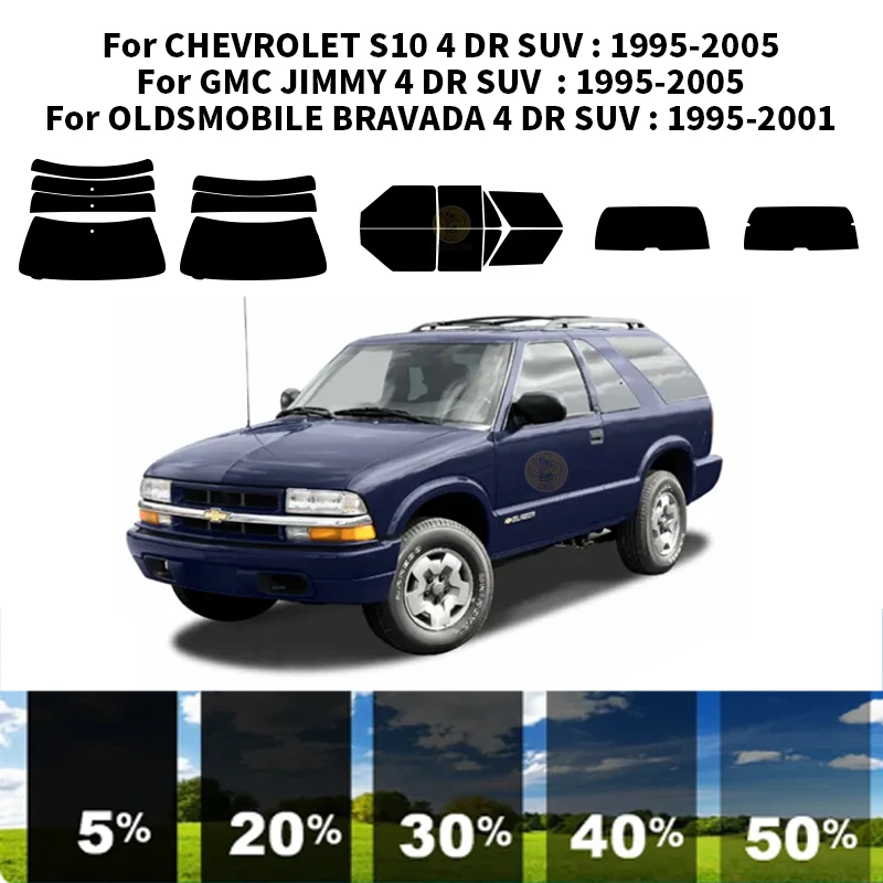 

Precut nanoceramics car UV Window Tint Kit Automotive Window Film For CHEVROLET S10 4 DR SUV 1995-2005