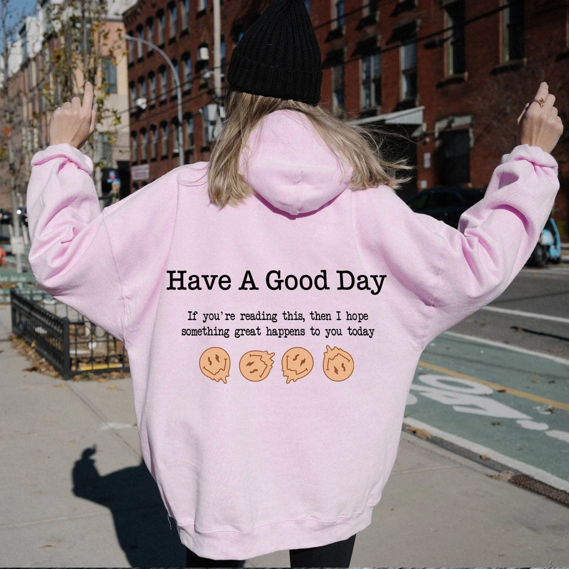 Have a good day melt smile face Aesthetic Oversized Hoodie positive Trendy  Quotes Christian pullovers heart graphic wamer tops
