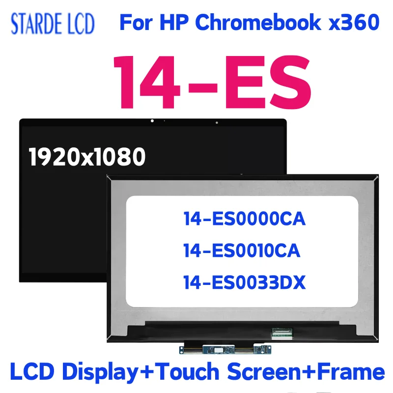 

14" For HP Chormebook X360 14-ES LCD Display Touch Screen Digitizer Assembly For HP 14-ES 14-ES0000CA 14-ES0010CA Replacement