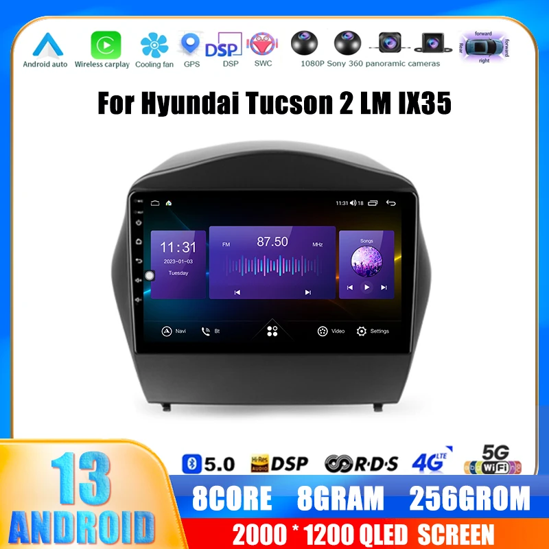 

9" 4G Carplay DSP Android 13 Car Radio Multimedia Video Player Navigation GPS For Hyundai Tucson 2 LM IX35 2009-2015 Stereo