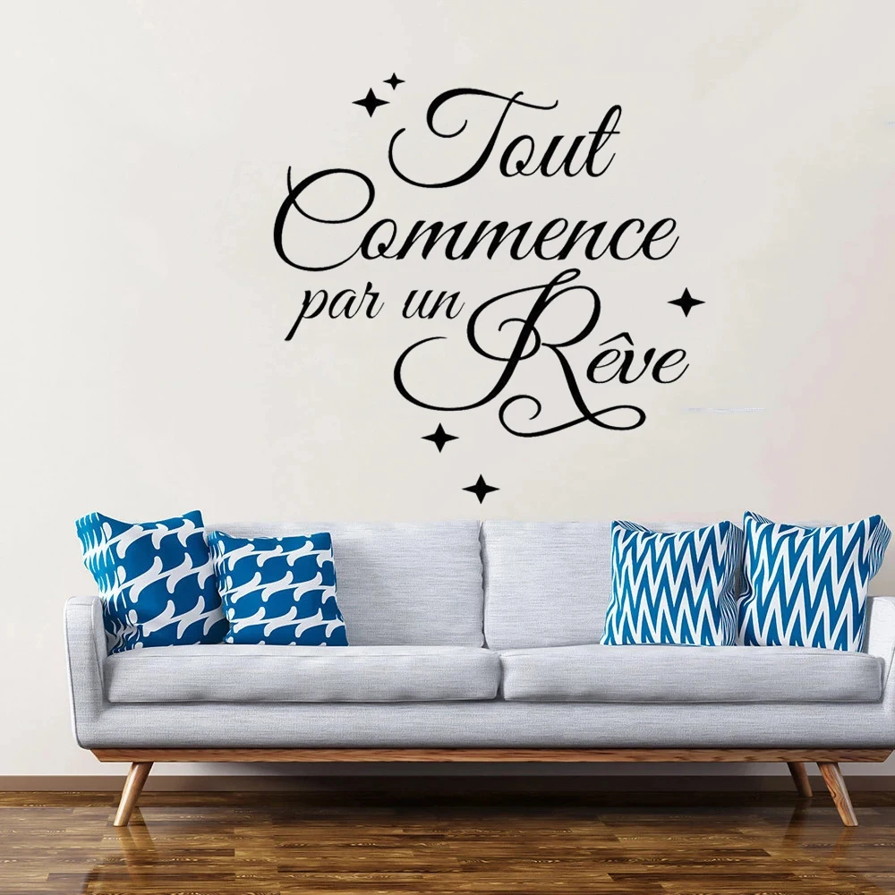 

Tout Commence Par Un Rêve Quotes Wall Decals French Vinyl Stickers Bedroom Office Decor Inspirational Murals Removable HJ1627