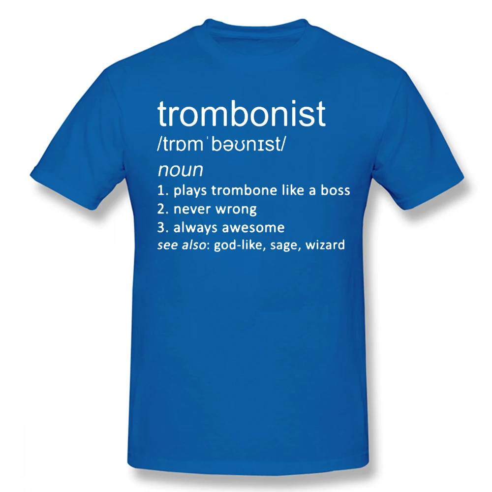 

Trombonist Definition Trombone Brass Band Jazz Cool T Shirts Streetwear Short Sleeve Birthday Gifts Summer Style T-shirt Men