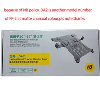 DA1-TRAY FP-2 10.1"-17.3" 17" Notebook Tray Laptop Tray Tablet PC Tray For Monitor Holders accessory part 5