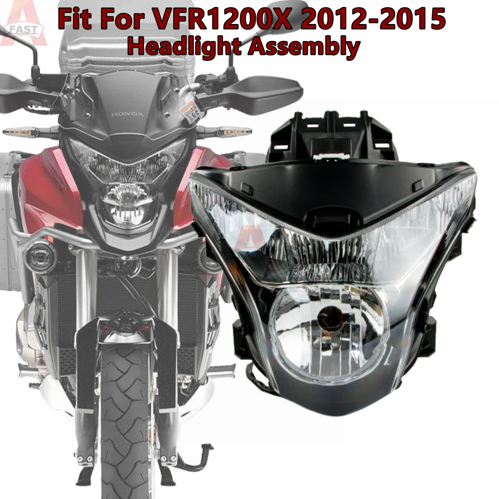 

Fit for Honda 2012 - 2015 VFR1200X Motorcycle Front Headlight Assembly VFR1200 X VFR 1200 2013 2014 Headlamp Head Light Lamp