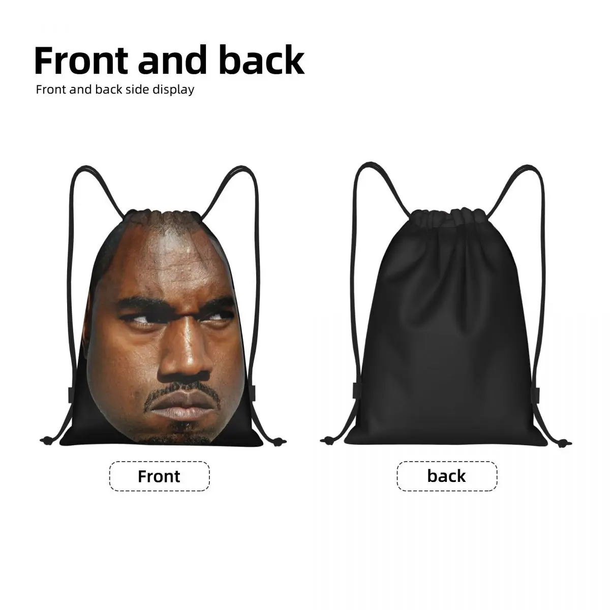 Custom Funny Kanye West Meme Drawstring Backpack Women Men Sport Gym Sackpack Portable Rapper Music Producer Training Bag Sack 2