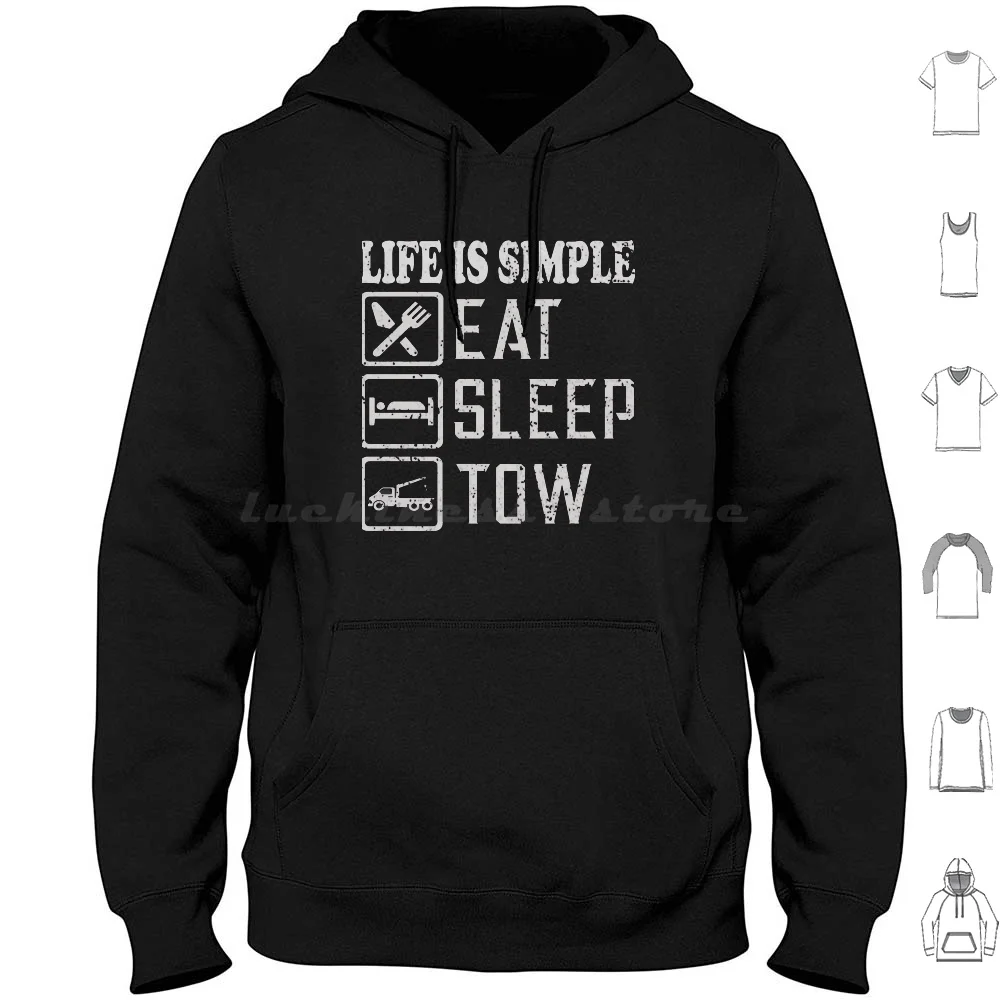 Life Is Simple-Eat Sleep Tow Funny Truck Driver T-Shirt A Maniche Lunghe Felpe Con Cappuccio La Vita A Maniche Lunghe È Semplice Eat Sleep Tow