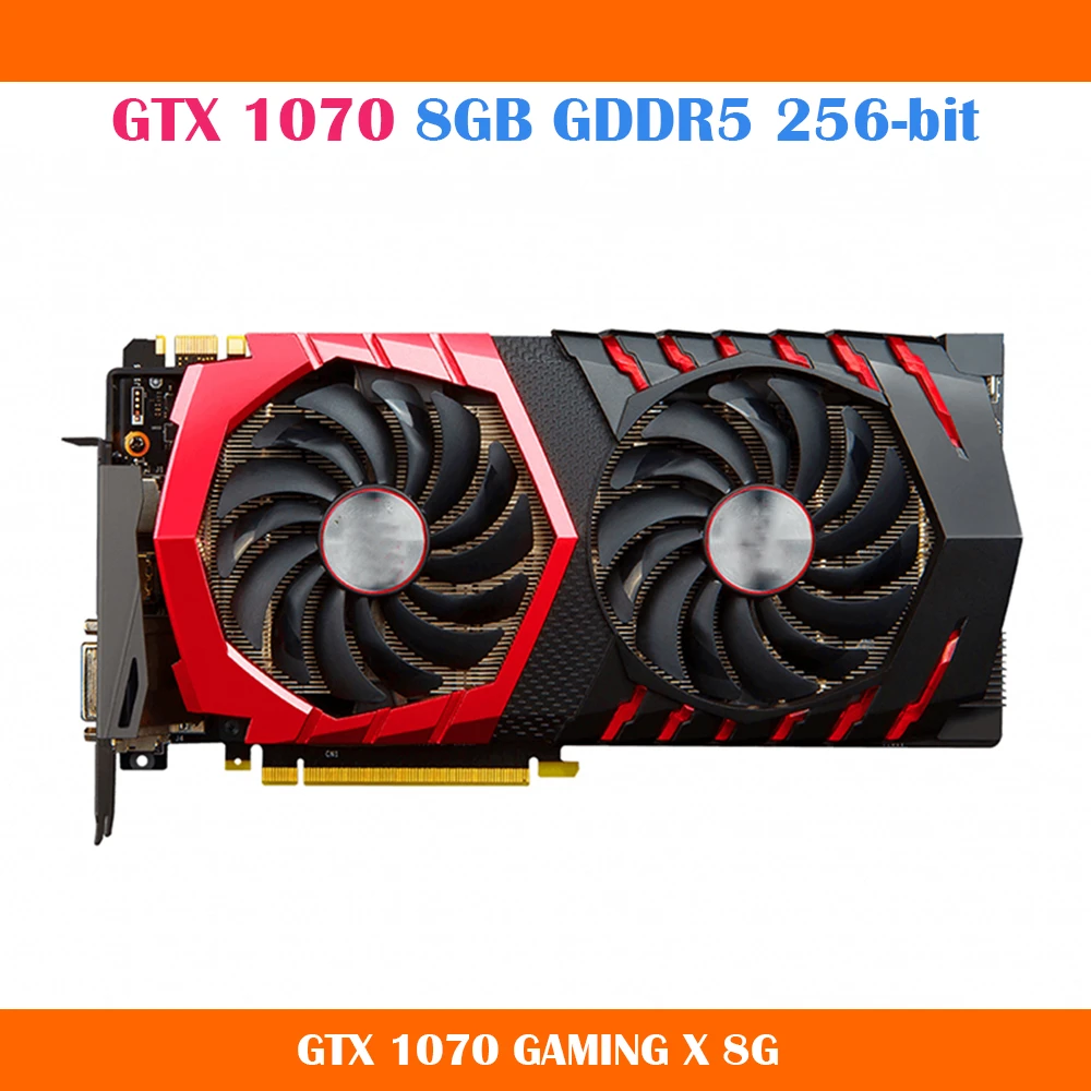 GTX 1070 8GB Graphics Card For Msi GTX1070 GAMING X 8G Video Card Original Quality Work Fine Fast Ship gaming card for pc