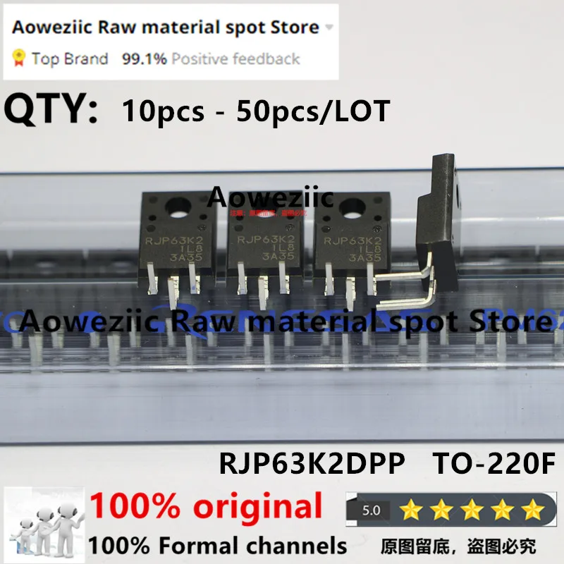 Aoweziic 100% nuevo importado Original RJP63K2 RJP63K2DPP TO-220F Transistor de cristal líquido