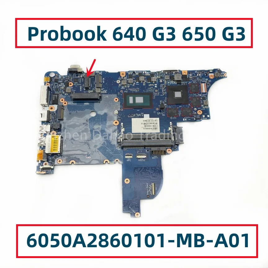 6050A2860101-Mb-A01 Per Hp Probook 640 G3 650 G3 Scheda Madre Del Computer Portatile Con I3 I5 I7 Cpu 916829-001 916829-601 916828-001