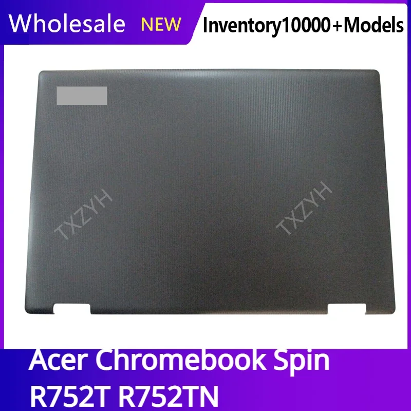 

New Original For Acer Chromebook Spin R752T R752TN Laptop LCD back cover Front Bezel Hinges Palmrest Bottom Case A B C D Shell