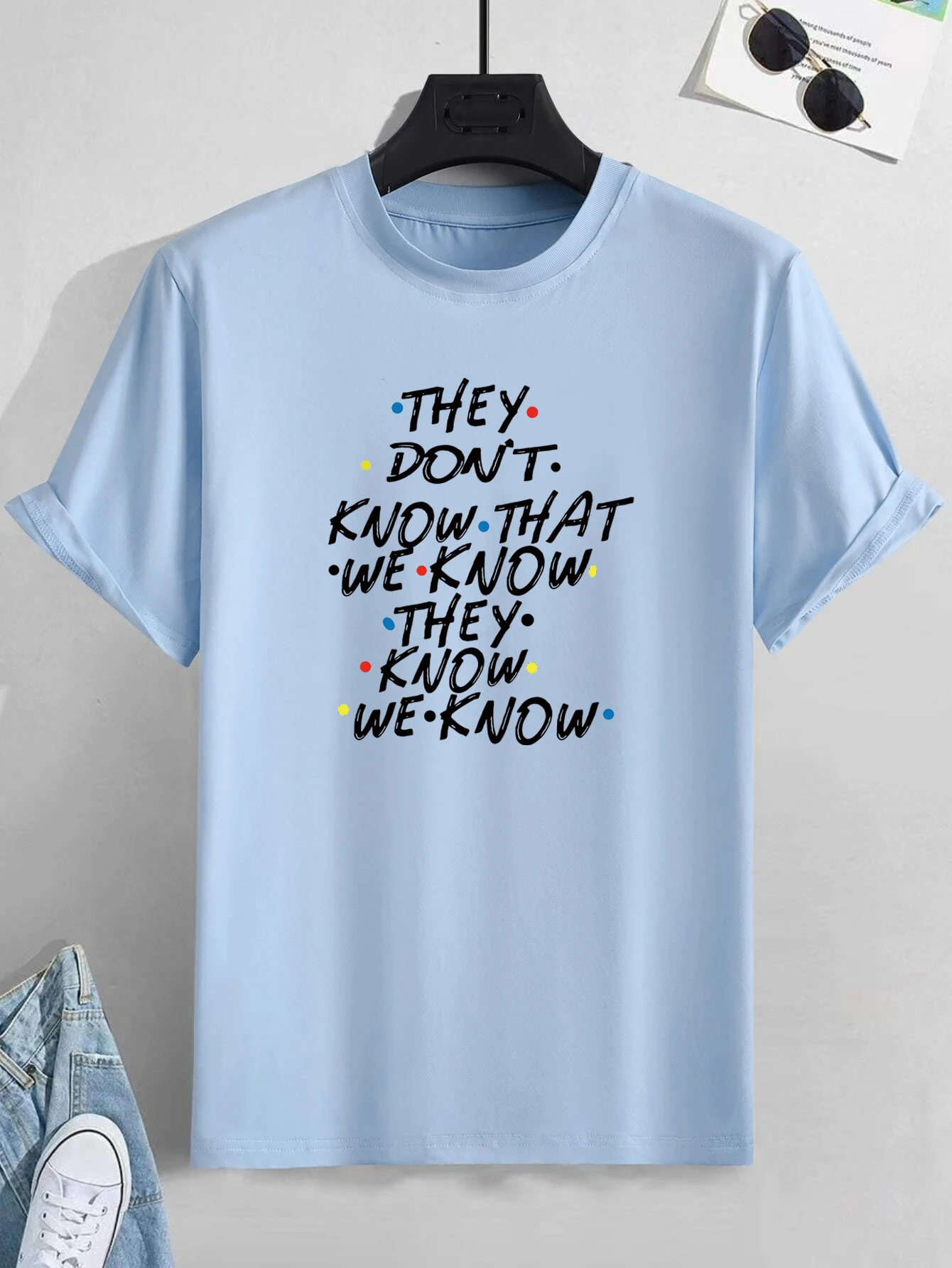 'They don't know that' Tee,Men's Casual Crew Neck Short-Sleeve Fashion Summer T-Shirts Tops,Regular and Oversize Tees_voghion.com