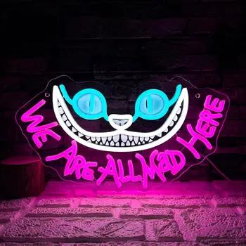 We’re All Mad Here LED Neon Sign – Quirky Wall Decor