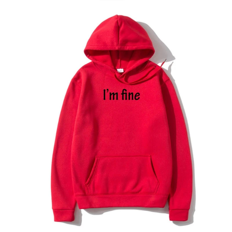 

I'm Fine Blooded Hoodie Warm 100% Polyester Warm Man Printed Sweatshir Hoody Fashion Hoodie Unique White Novelty Pullover