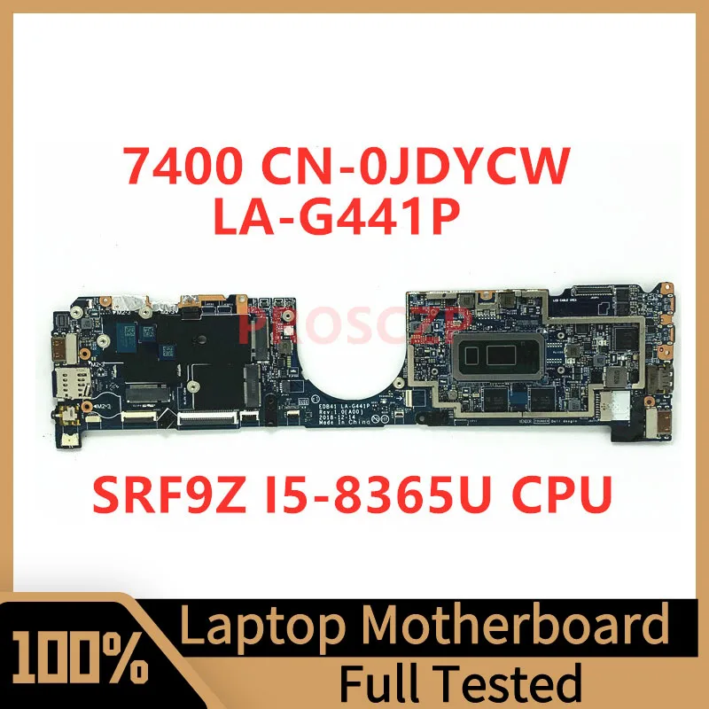 

CN-0JDYCW 0JDYCW JDYCW Mainboard For DELL 7400 Laptop Motherboard LA-G441P With SRF9Z I5-8365U CPU 100% Full Tested Working Good