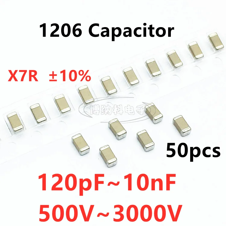 50pcs 1206 SMD Capacitor 120/150/180/220/270/330/390/470/560/680/820PF 1/1.2/1.5/1.8/2.2/3.3/4.7/6.8/8.2/10NF 1000V 2 3KV 10%X7R