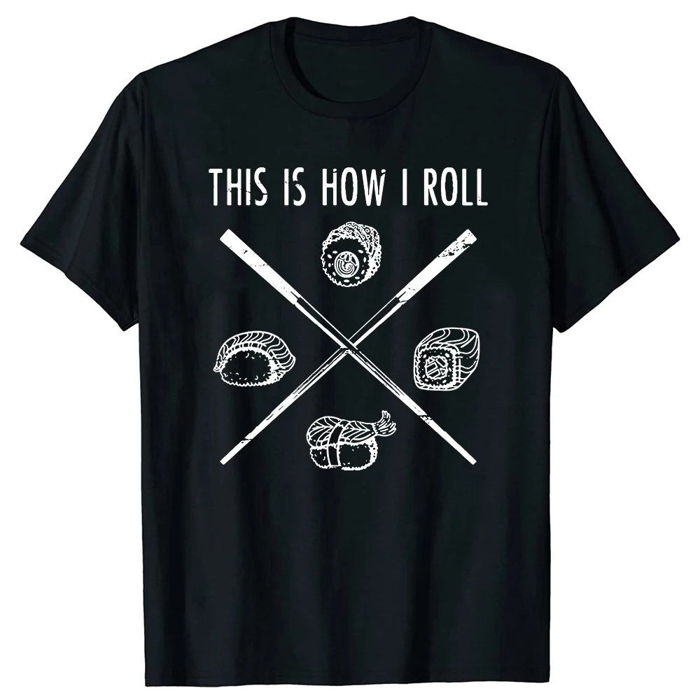 Lustiges Geschenk für Sushi-Liebhaber. „This Is How I Roll“-T-Shirts für Herren und Damen, modisches, lässiges T-Shirt aus 100 % Baumwolle, lockeres, übergroßes T-Shirt