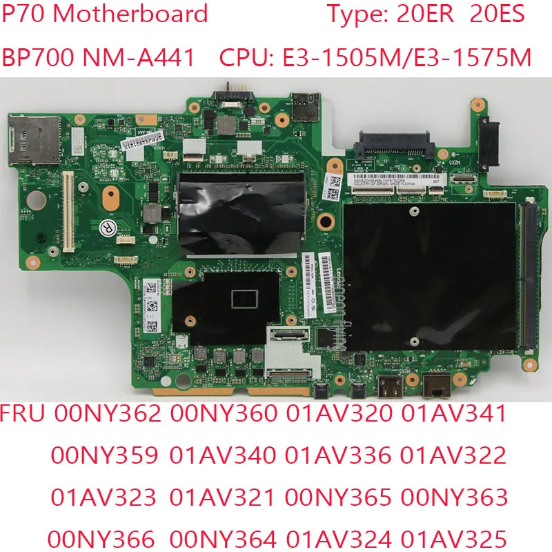 

BP700 NM-A441 P70 Motherboard 01AV323 01AV321 00NY365 00NY363 00NY366 00NY364 01AV324 01AV325 For Thinkpad P70 20ER 20ES CPU E3