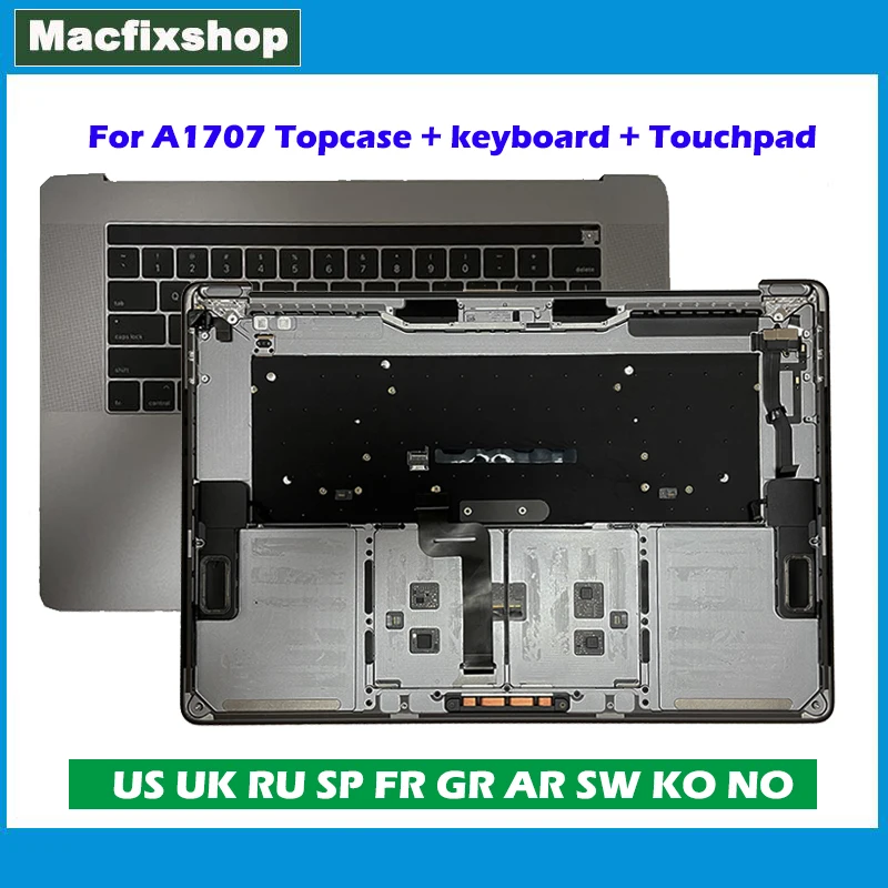 

Original A1707 Top Case For MacBook A1707 Topcase EU US UK RU SP FR GR AR Keyboard Backlight Backlit Trackpad Touchbar Speaker