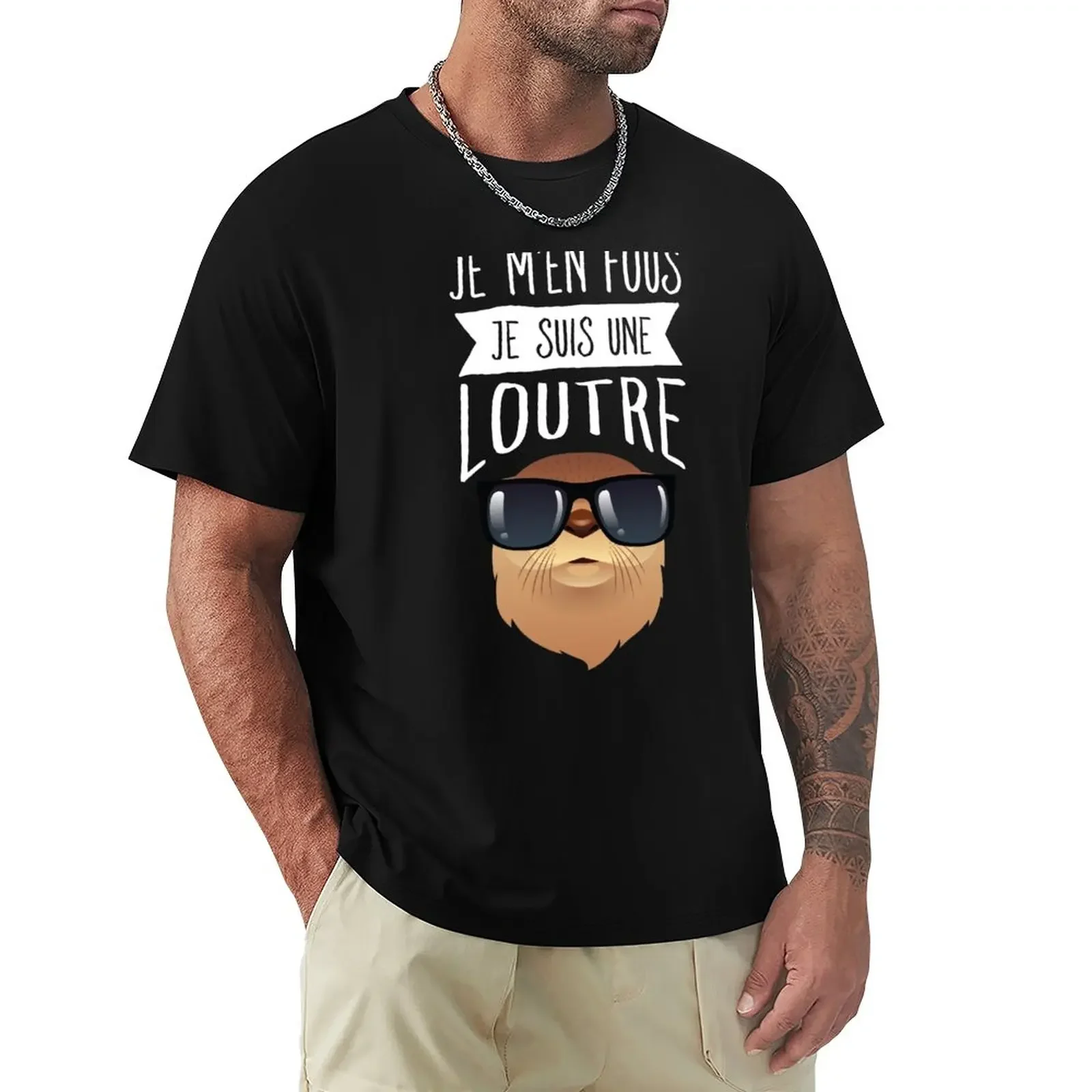 

Je M'en Fous Je Suis Une Loutre T-Shirt plus size tops summer top blacks t shirts for men cotton